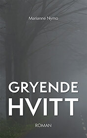Roman, Gryende Hvitt, av Marianne Nymo