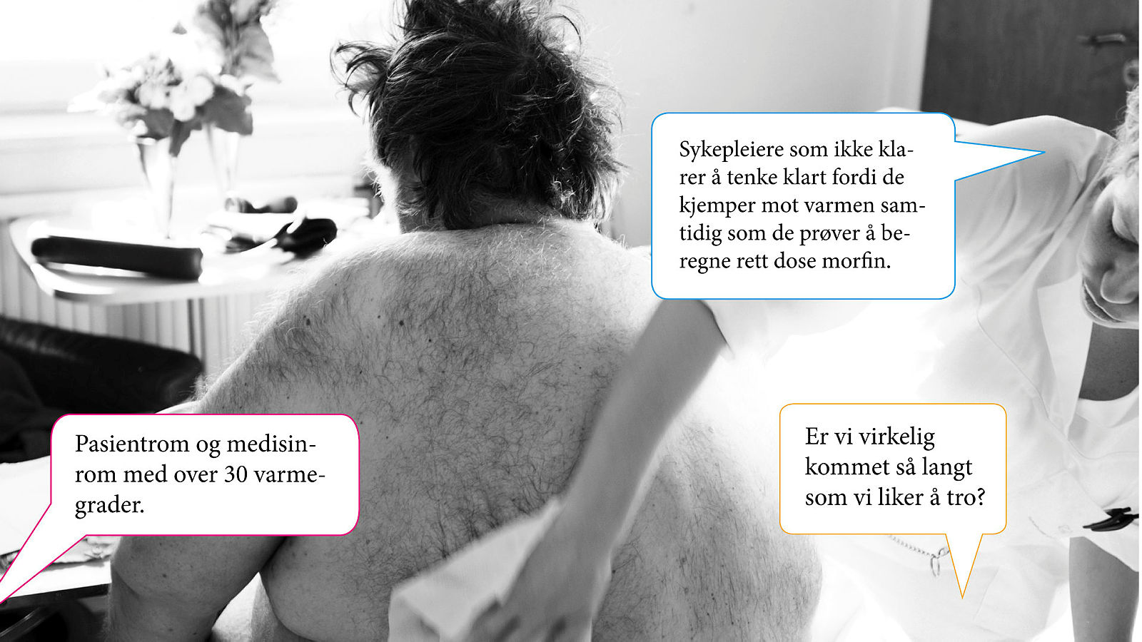 Bildet viser en pasient som blir stelt på ryggen.